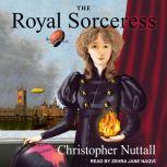 The Royal Sorceress, Christopher Nuttall