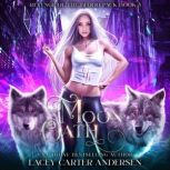 Moon Oath, Lacey Carter Andersen