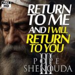 Return to Me, and I Will Return to Yo..., Beshoy Shenouda Mahrous