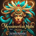 Mesoamerican Myths, Odessa Nightshade