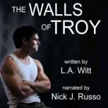 The Walls of Troy, L.A. Witt