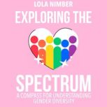 Exploring the Spectrum, Lola Nimber