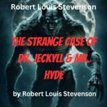 Robert Louis Stevenson The Strange C..., Robert Louis Stevenson