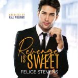 Revenge is Sweet, Felice Stevens