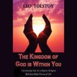 The Kingdom of God is Within You, Leo Tolstoy