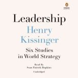 Leadership Six Studies in World Strategy, Henry Kissinger
