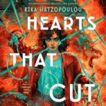 Hearts That Cut, Kika Hatzopoulou