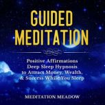 Guided Meditation, Meditation Meadow