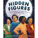 Hidden Figures The True Story of Fou..., Margot Lee Shetterly