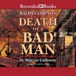 Death of a Bad Man, Marcus Compton Galloway