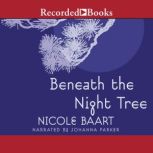 Beneath the Night Tree, Nicole Baart