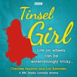Tinsel Girl, Cherylee Houston