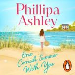 One Cornish Summer With You, Phillipa Ashley