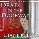 Dead in the Doorway, Diane Kelly