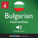 Learn Bulgarian  Level 4 Intermedia..., Innovative Language Learning
