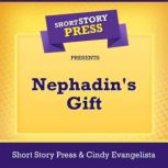 Short Story Press Presents Nephadins..., Short Story Press