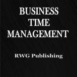 Business Time Management, RWG Publishing