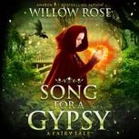 Song for a Gypsy, Willow Rose