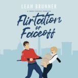 Flirtation or Faceoff, Leah Brunner
