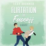 Flirtation or Faceoff, Leah Brunner