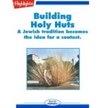Building Holy Huts, Debra Hess