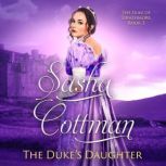 The Dukes Daughter, Sasha Cottman