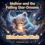 Mallow and the Falling StarDreams, Catherine Love