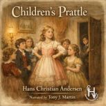 Chrildrens Prattle, Hans Christian Andersen
