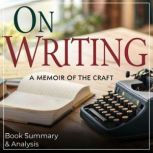 On Writing A Memoir of the Craft  B..., Briefly Summaries