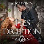 Ties of Deception, Alice Ivinya