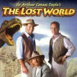 The Lost World, Sir Arthur Conan Doyle