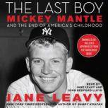 The Last Boy, Jane Leavy