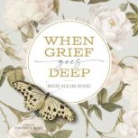 When Grief Goes Deep, Timothy Beals