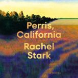 Perris, California, Rachel Stark