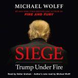 Siege Trump Under Fire, Michael Wolff