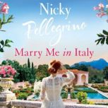 Marry Me in Italy, Nicky Pellegrino