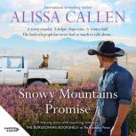 Snowy Mountains Promise, Alissa Callen