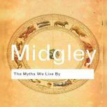The Myths We Live By, Mary Midgley