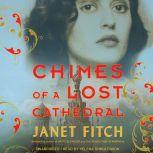 Chimes of a Lost Cathedral, Janet Fitch