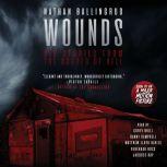 Wounds Six Stories from the Border of Hell, Nathan Ballingrud