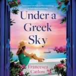 Under a Greek Sky, Francesca Catlow