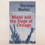 Miami and the Siege of Chicago, Norman Mailer