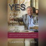 Yes is the Answer!  What is the Quest..., Cameron Mitchell