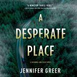 Desperate Place, A, Jennifer Greer