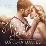 Entwined Hearts A Friends to Lovers Romance, Dakota Davies
