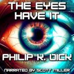 The Eyes Have It, Philip K. Dick