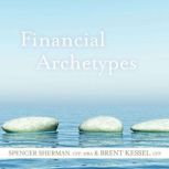 Financial Archetypes The Caretaker, Brent Kessel, CFP