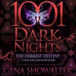 The Darkest Destiny, Gena Showalter