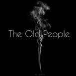 The Old People, A.J. Perry