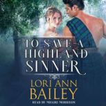 To Save a Highland Sinner, Lori Ann Bailey